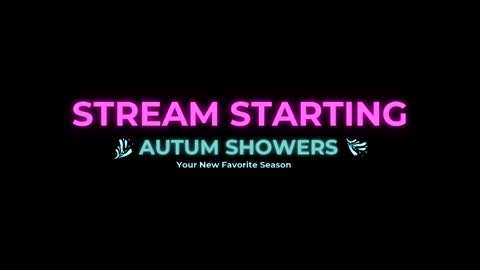 Autum Showers online show from April 24, 6:49 am